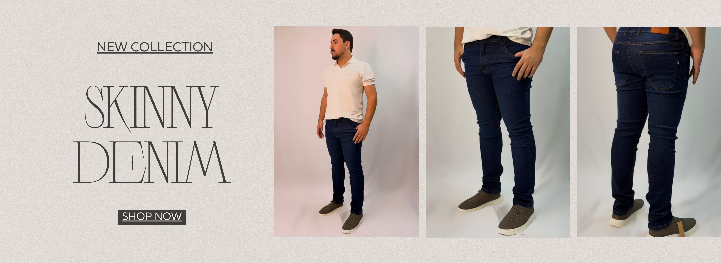 Skinny Denim — New Collection